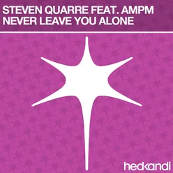 Never Leave You Alone (Club Mix)