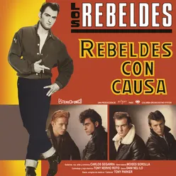 Rebelde Con Causa Remasterizado