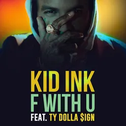 F With U (feat. Ty Dolla $ign)