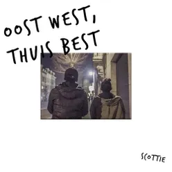 Oost West, Thuis Best