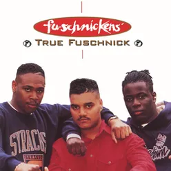 True Fuschnick (True What? Mix)