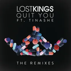 Quit You Wuki Remix