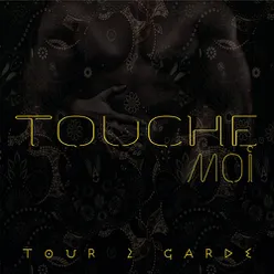 Touche-moi