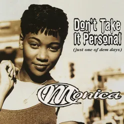 Don't Take It Personal (Just One Of Dem Days) (Acappella)