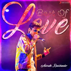 Best of Love : Anirudh Ravichander