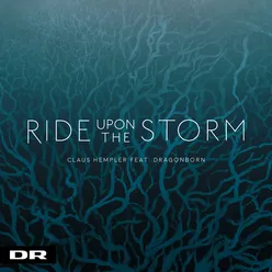 Ride Upon The Storm