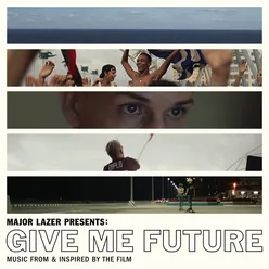 Major Lazer Presents: Give Me Future (Music From & Inspired By the Film)