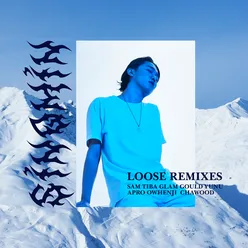 Loose (Sam Tiba Remix)