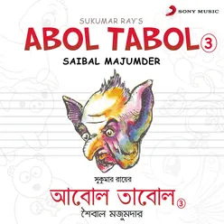 Aai Re Bhola Kheyal Khola (Abol Tabol) Version, 2