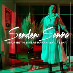 Senden Sonra (Onur Betin Club Mix)