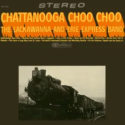 Chattanooga Choo Choo