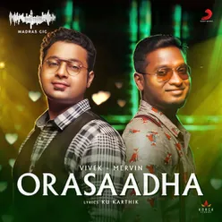 Orasaadha-Madras Gig