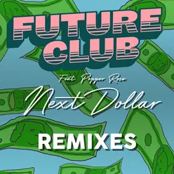 Next Dollar-Alex Ross Remix