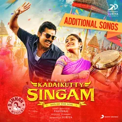 Kadaikutty singam- (additional songs)