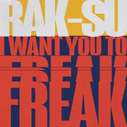 I Want You to Freak