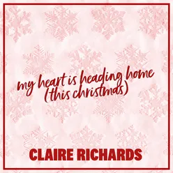 My Heart Is Heading Home (This Christmas) (Radio Mix)