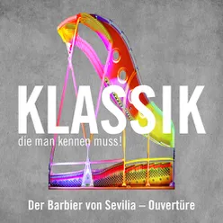 Der Barbier von Sevilla - Ouvertüre  (The Barber of Seville - Overture)