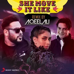 She Move It Like Remix by Aqeel Ali