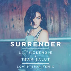 Surrender-Low Steppa Remix