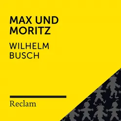 Max & Moritz Zweiter Streich, Teil 2 / Dritter Streich, Teil 1