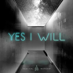 Yes I Will (Studio Version)