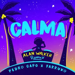 Calma Alan Walker Remix