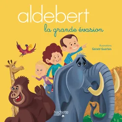 Aldebert raconte : La grande évasion, Pt. 8