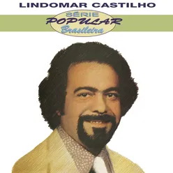 Série Popular Brasileira: Lindomar Castilho