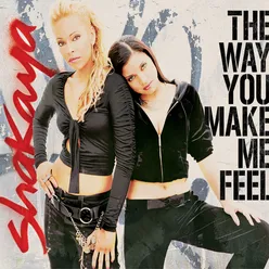 The Way You Make Me Feel (Keepin' It Real)