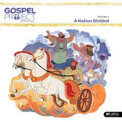 The Gospel Project for Preschool Vol. 5: A Nation Divided
