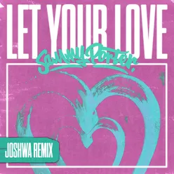Let Your Love Joshwa Remix