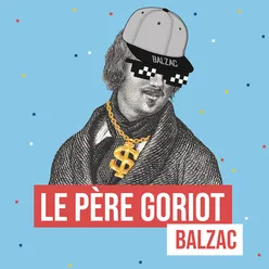 Le Père Goriot, Pt. 1