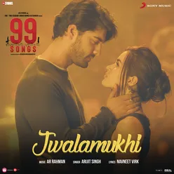 Jwalamukhi-From "99 Songs"