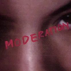 MODERATION