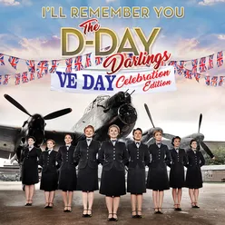 I'll Remember You (VE Day Celebration Edition)