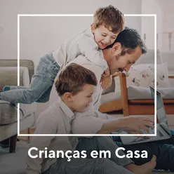 Crianças em Casa