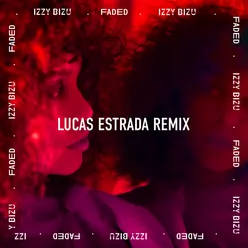 Faded-Lucas Estrada Remix