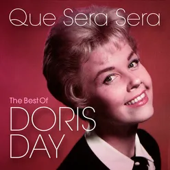 Que Sera Sera: The Best of Doris Day