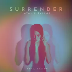 Surrender-Kina Remix