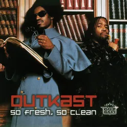 So Fresh, So Clean (Stankonia Radio Remix)