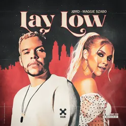 Lay Low (Extended)