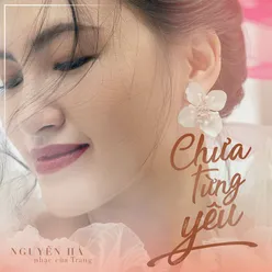 Chưa Từng Yêu