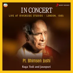 In Concert : Raga Todi And Jaunpuri-Live At Riverside Studios, London