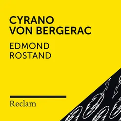 Cyrano von Bergerac (III. Aufzug, 6. Auftritt, Teil 2)