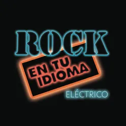 Parecemos Monitos (Rock en Tu Idioma, Eléctrico)