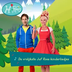 De vrolijkste Juf Roos kinderliedjes