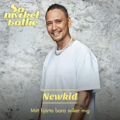 Mitt hjärta bara sviker mig