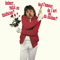 De l'amour, de l'art ou du cochon?-Remastered