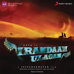 Irandaam Ulagam Theme