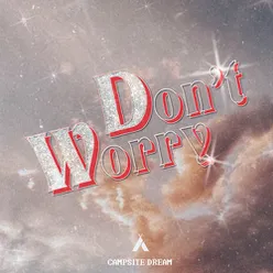 Don't Worry Radio Edit